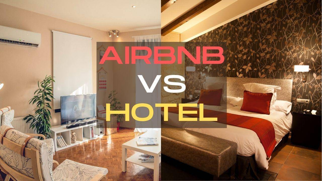 Read more about the article Airbnb Vs Hotel- Which is better for your next vacation?