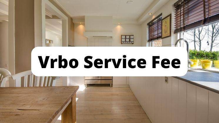 Read more about the article What is the Vrbo Service Fee?