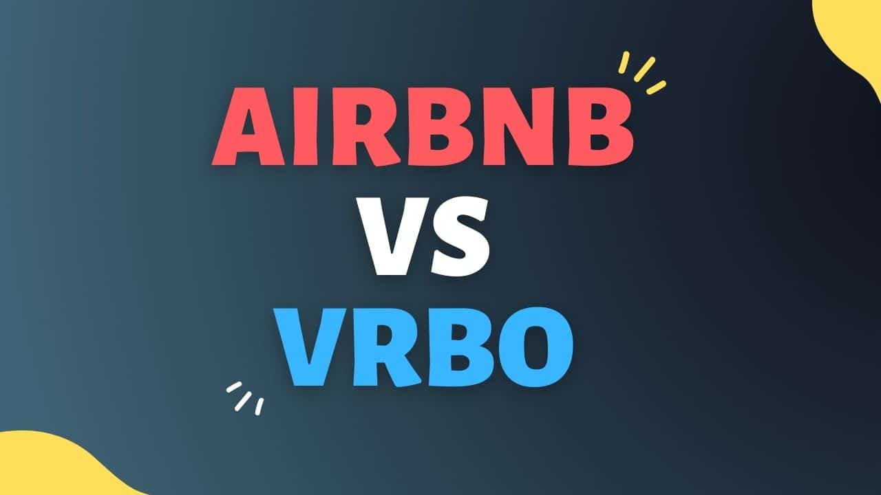 Read more about the article VRBO vs Airbnb- Which Short-Term Vacation Rental Platform Is Best For You?