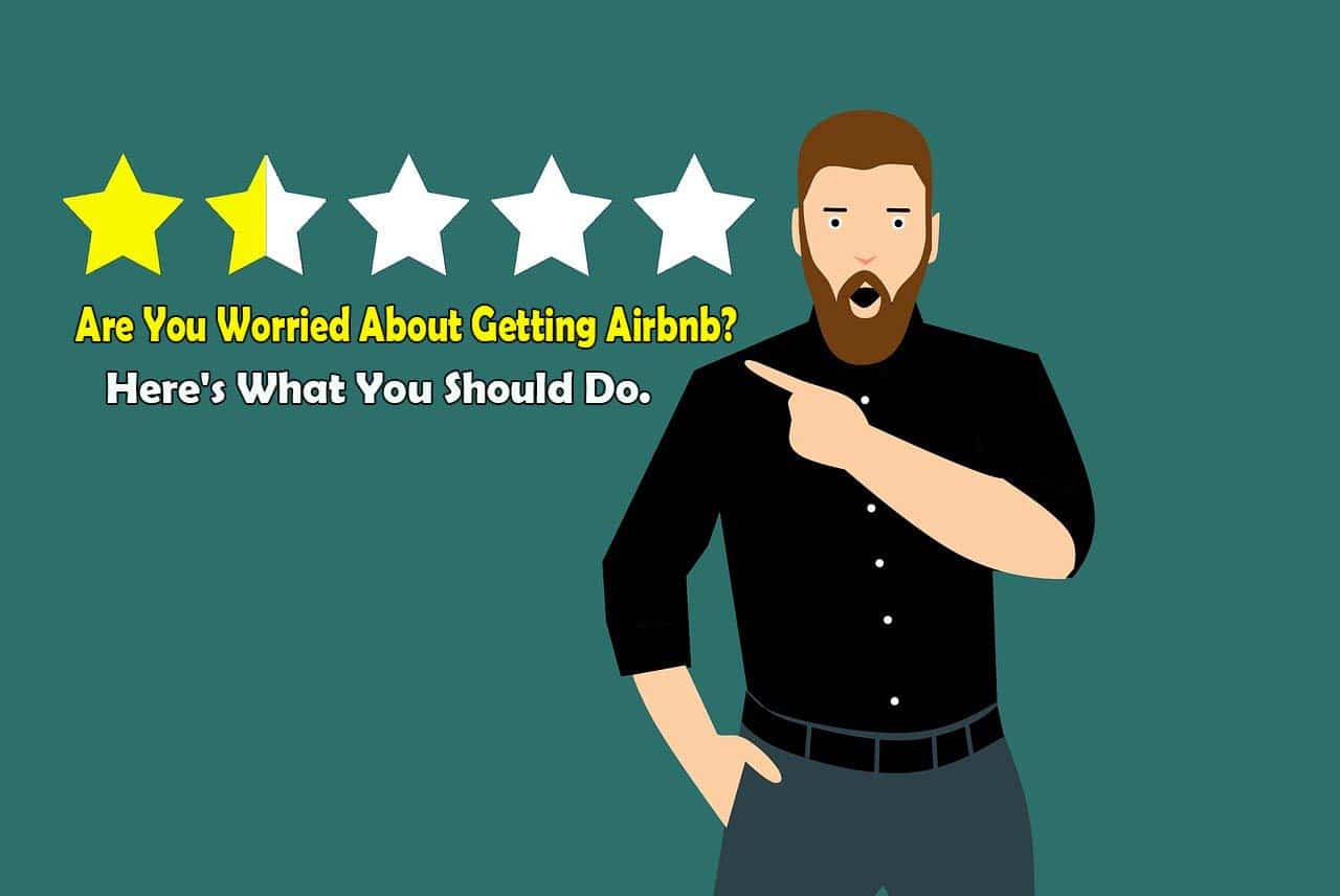 Read more about the article Worried About Getting Airbnb Negative Review? Here’s What You Should Do..
